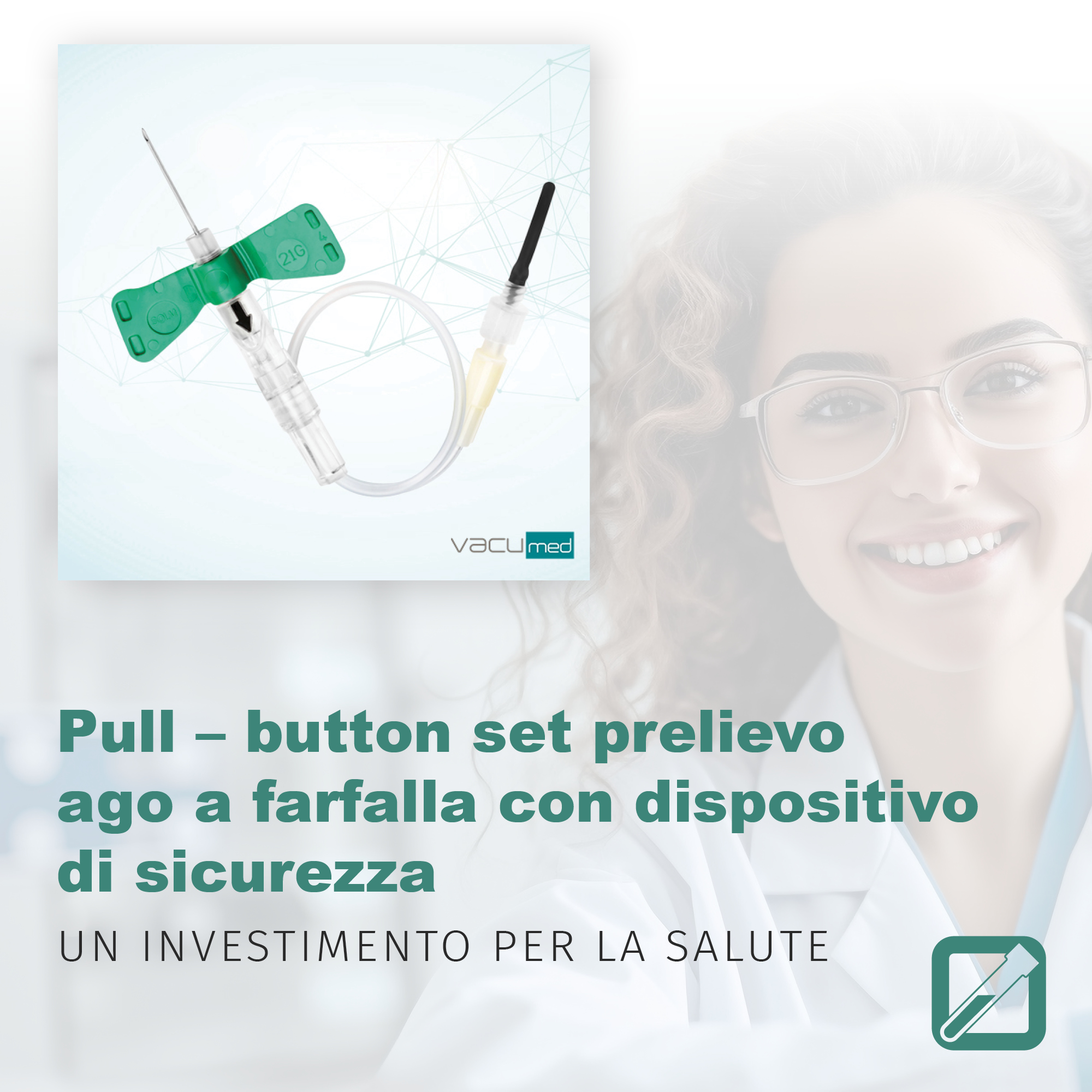 Pull – button set prelievo ago a farfalla con dispositivo di sicurezza