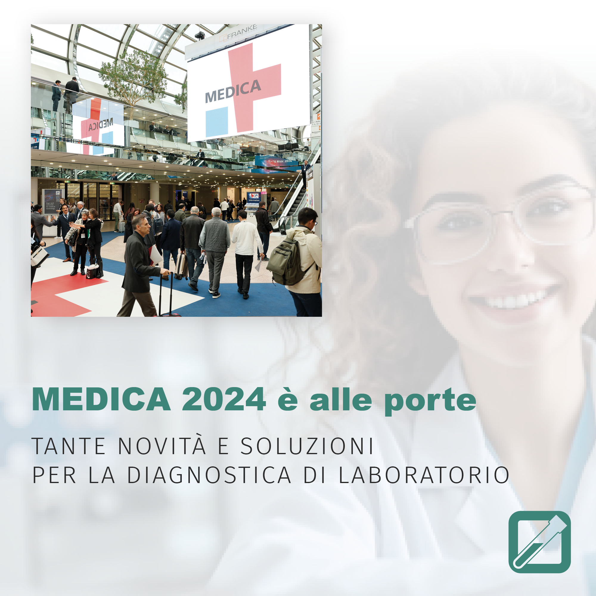 MEDICA 2024 è alle porte: tante novità e soluzioni per la diagnostica di laboratorio